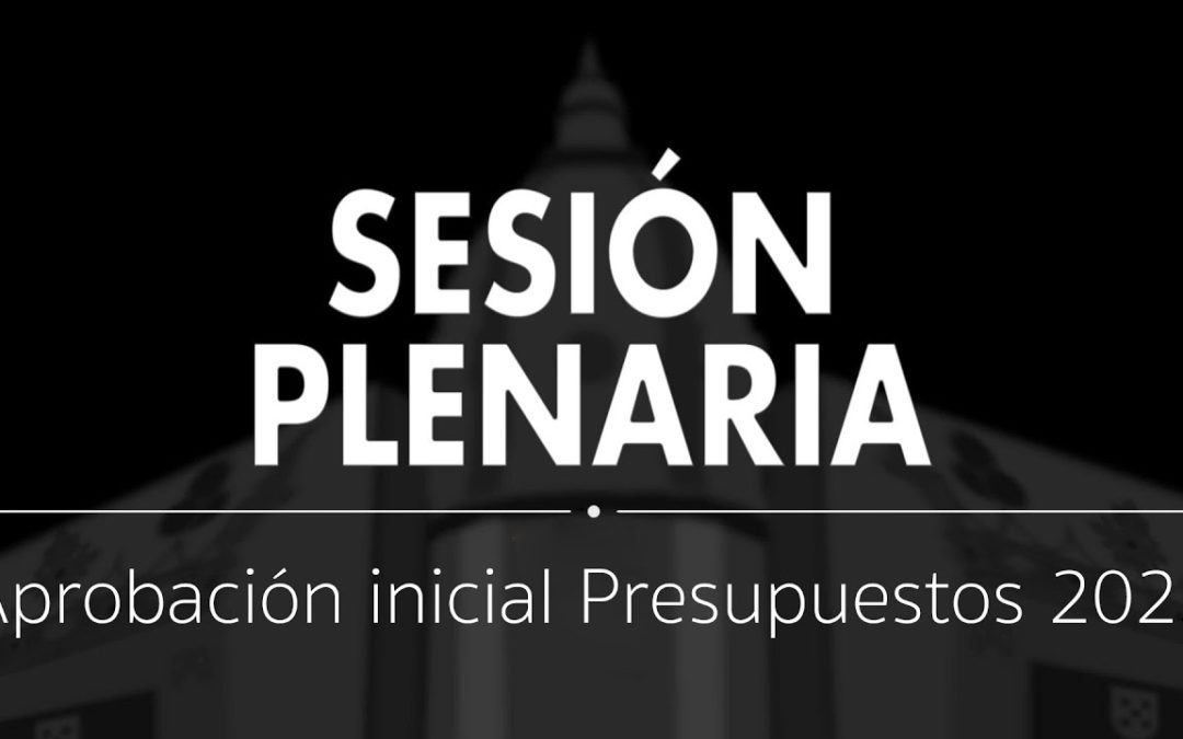 Sesión Plenaria | Aprobación inicial Presupuestos 2023